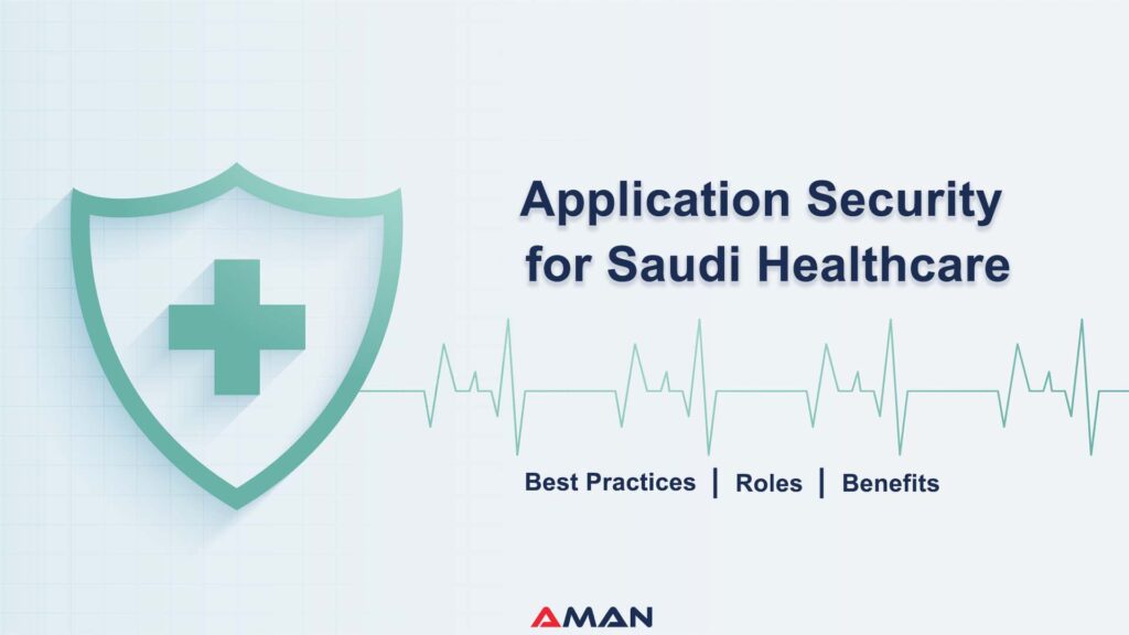 Application Security Best Practices for Saudi Healthcare Providers