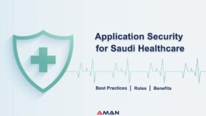 Application Security Best Practices for Saudi Healthcare Providers