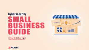 Cybersecurity Small Business Guide