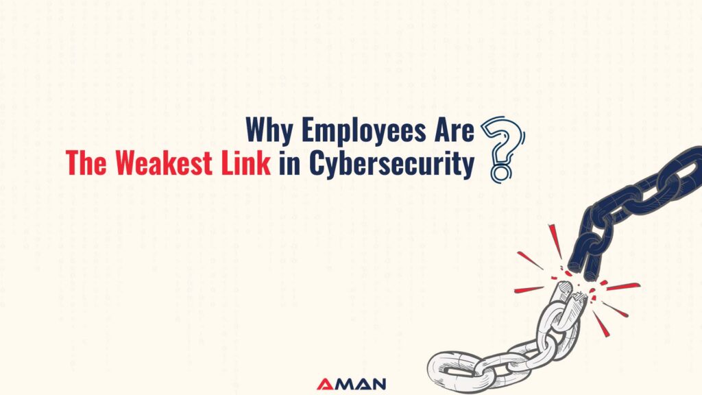 Why Employees Are the Weakest Link in Cybersecurity
